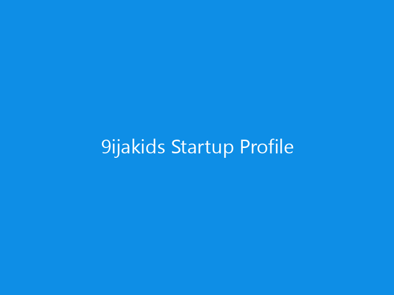 9ijakids Startup Profile