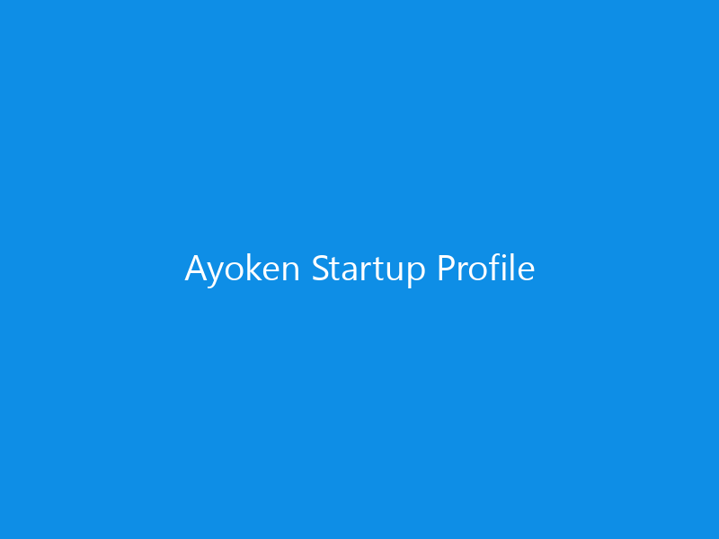 Ayoken Startup Profile