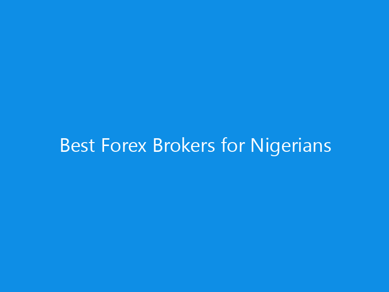 Best Forex Brokers for Nigerians