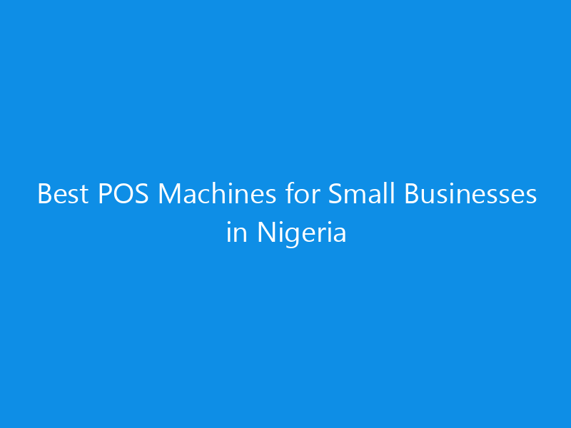 best pos machines for small businesses in nigeria 4367 3135a skyweb