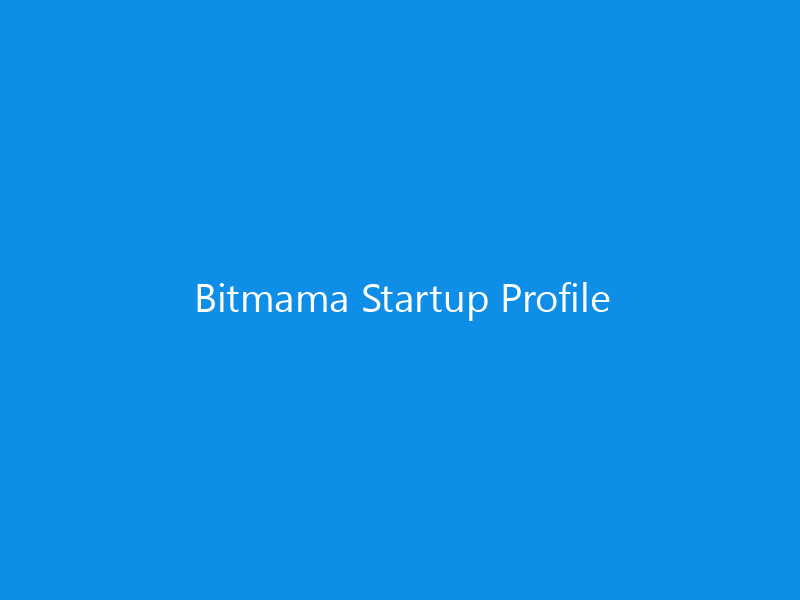 Bitmama Startup Profile