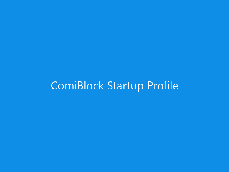 ComiBlock Startup Profile