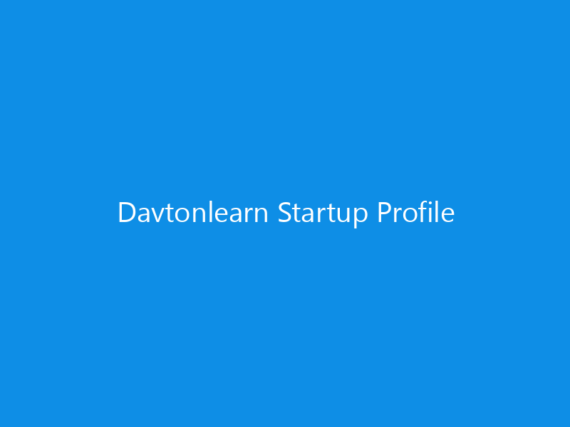 Davtonlearn Startup Profile