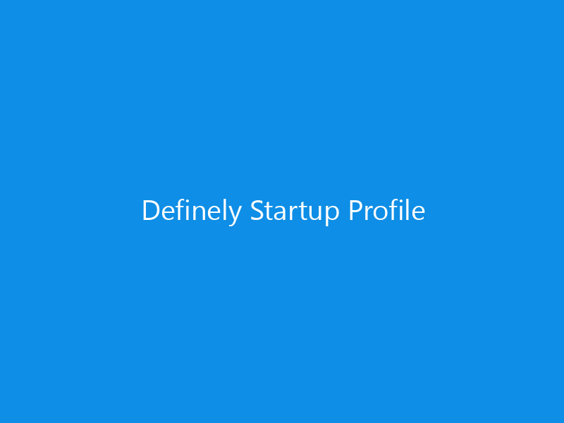 Definely Startup Profile 9 Definely Startup Profile