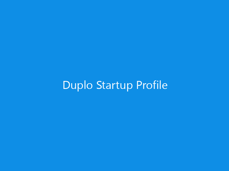 Duplo Startup Profile