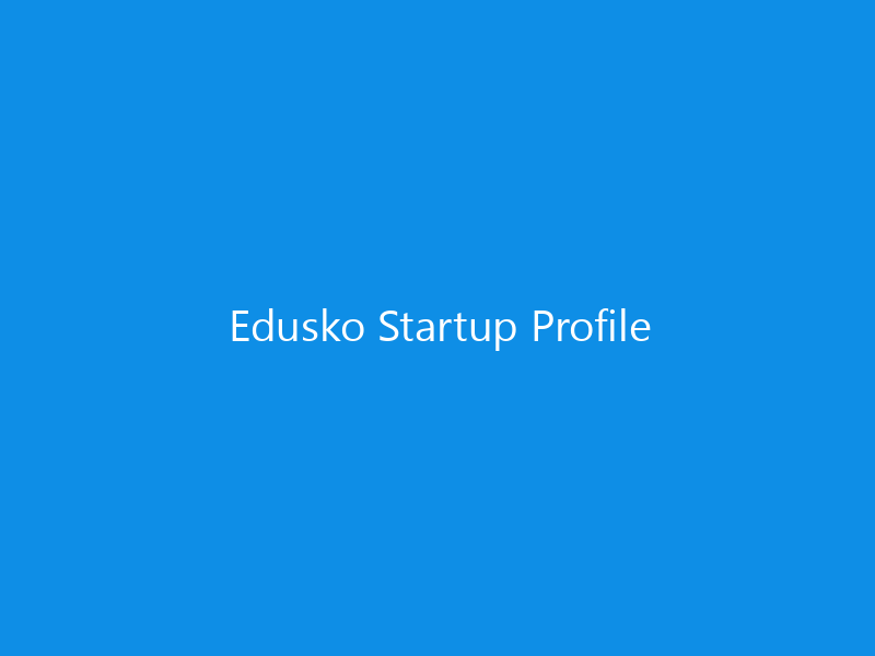 Edusko Startup Profile