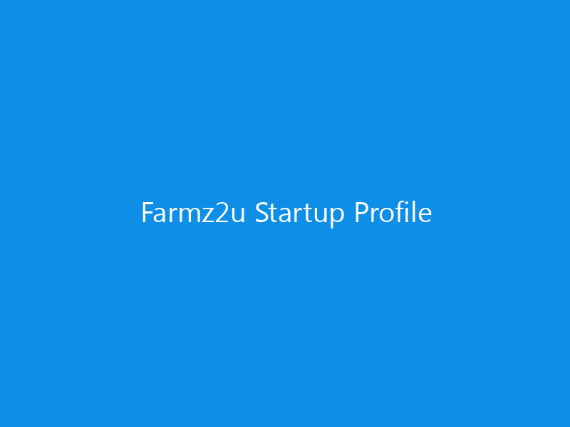 Farmz2u Startup Profile