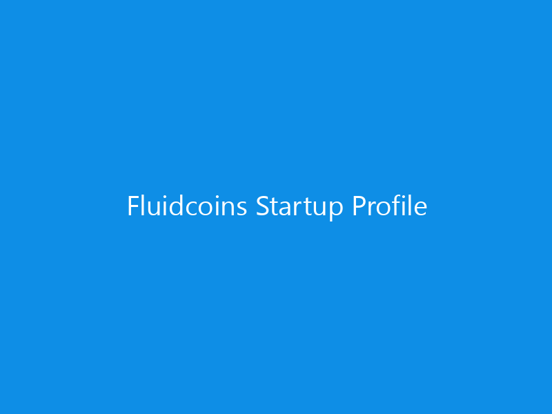 Fluidcoins Startup Profile