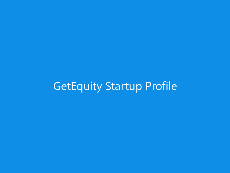 GetEquity Startup Profile