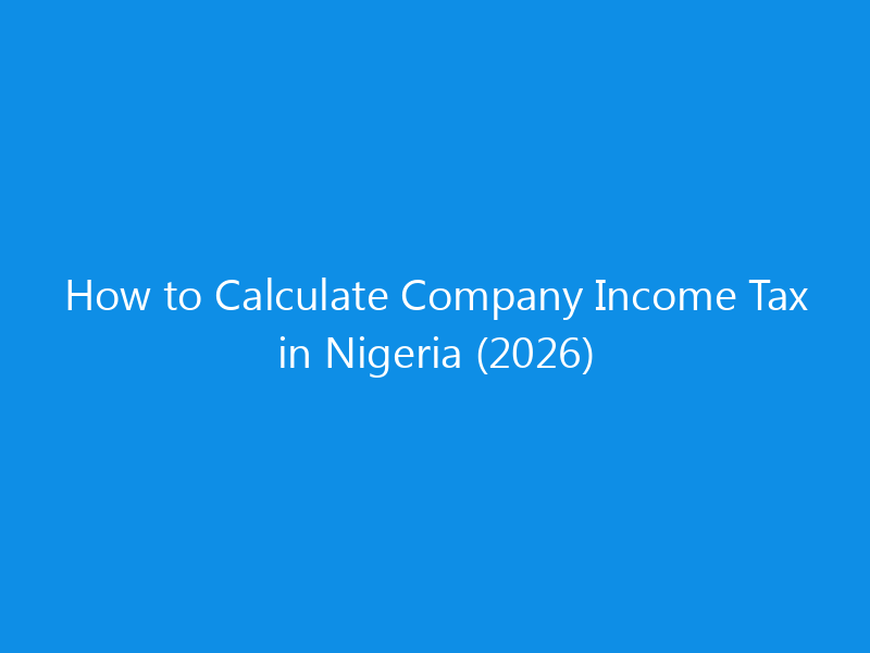 how to calculate company income tax in nigeria 2026 1415 72509 skyweb