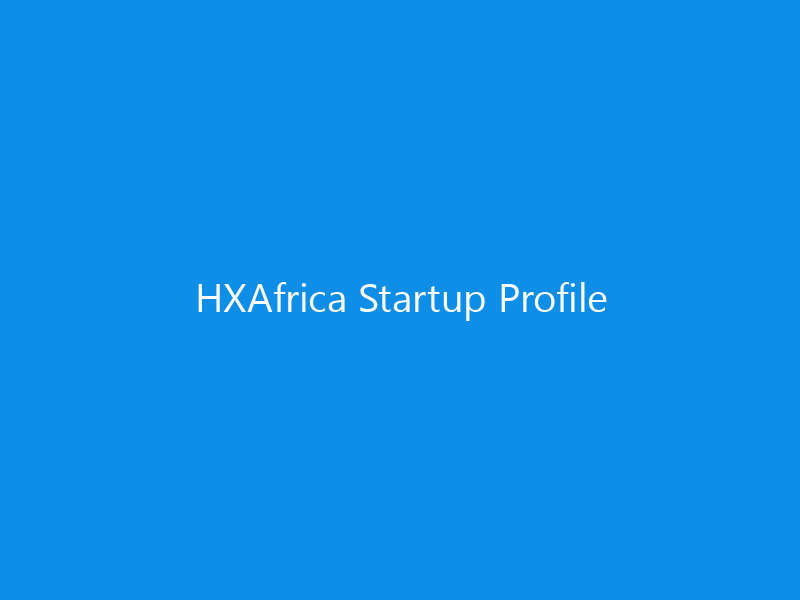 HXAfrica Startup Profile