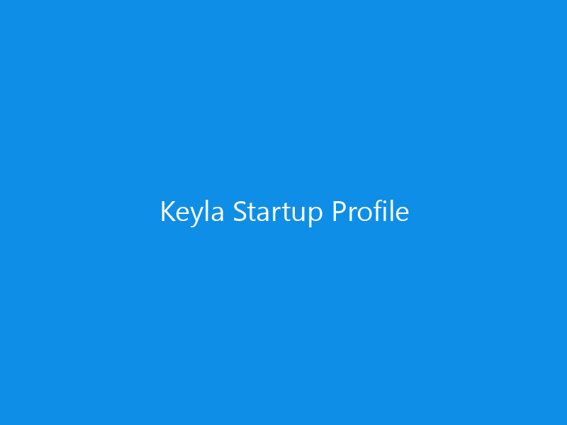 Keyla Startup Profile