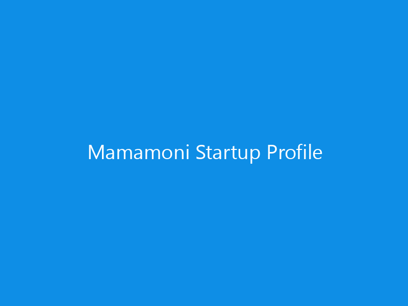 Mamamoni Startup Profile