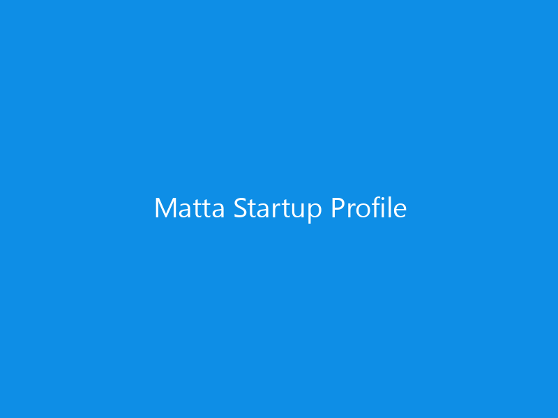 Matta Startup Profile