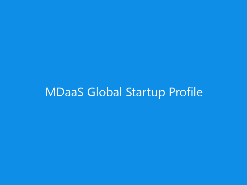 MDaaS Global Startup Profile