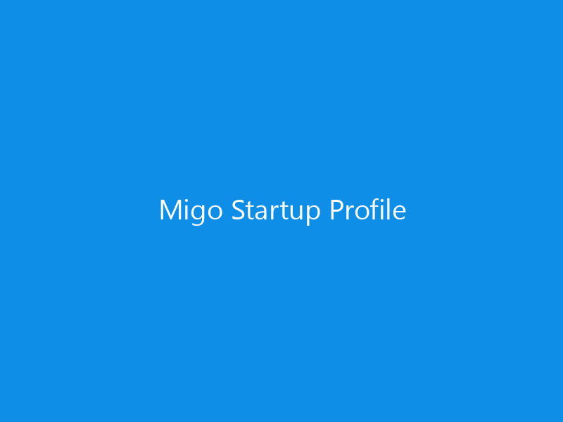 Migo Startup Profile