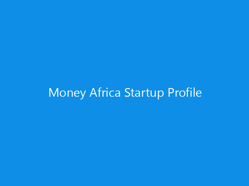 Money Africa Startup Profile