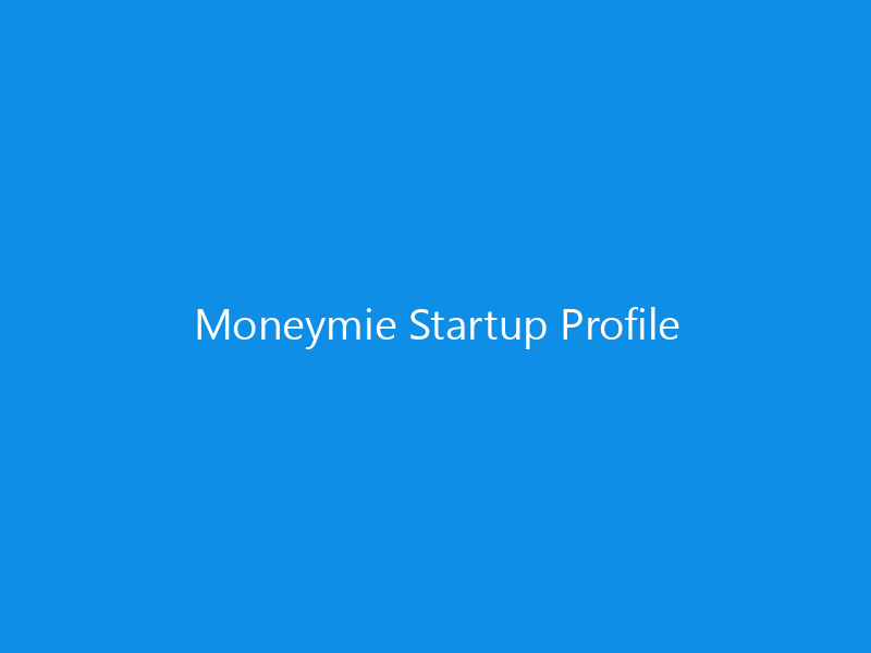 Moneymie Startup Profile
