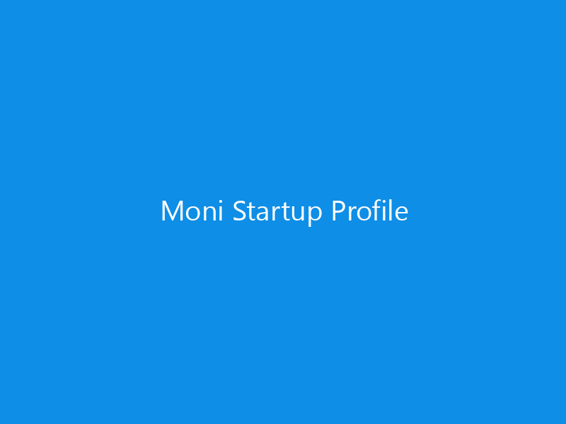 Moni Startup Profile