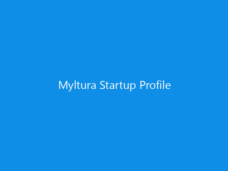 Myltura Startup Profile
