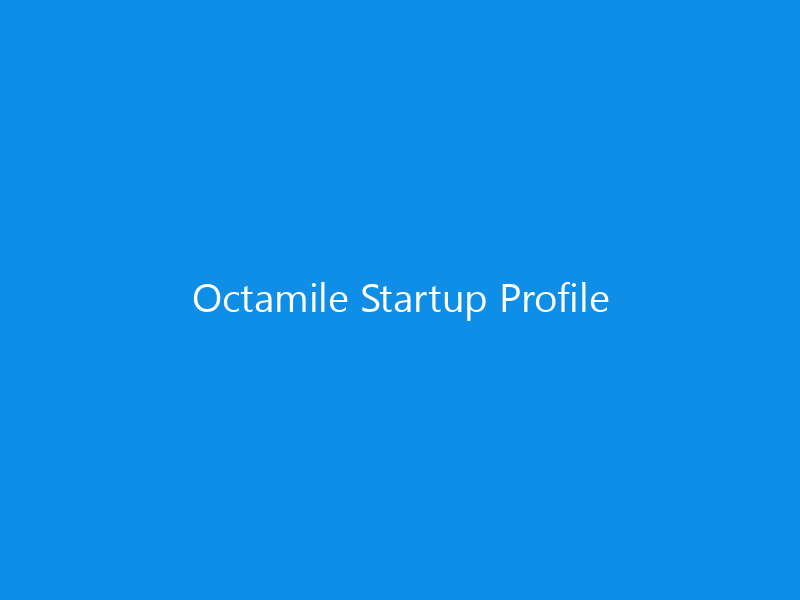 Octamile Startup Profile