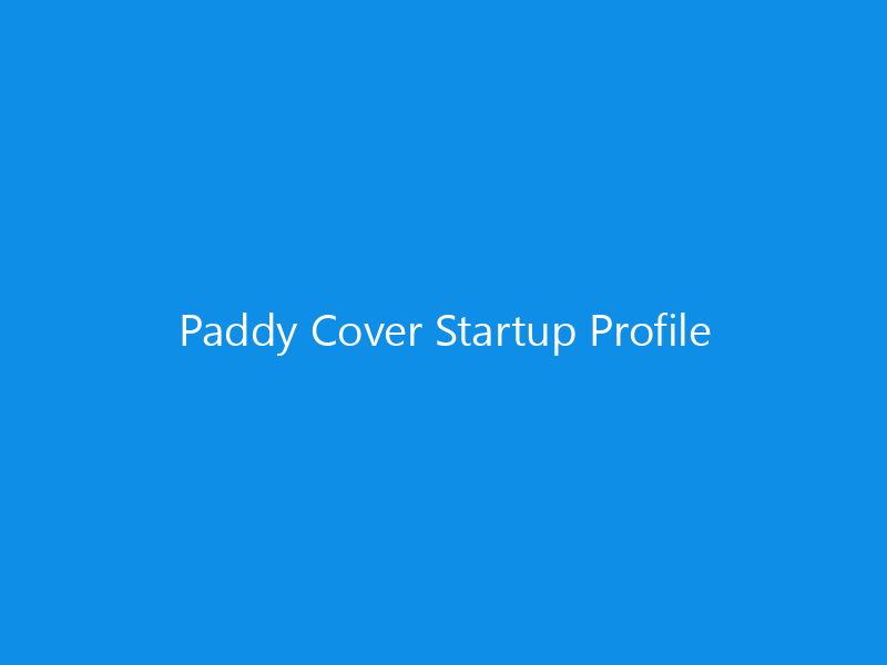 Paddy Cover Startup Profile