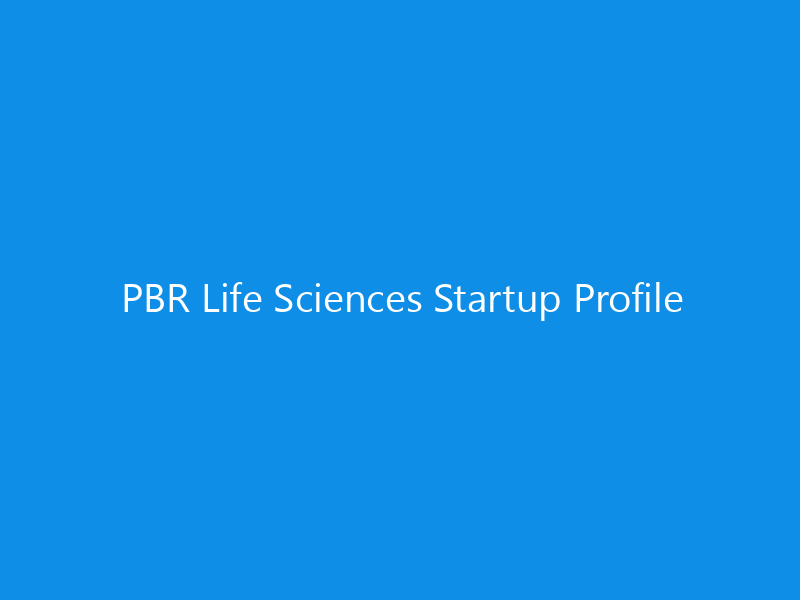 PBR Life Sciences Startup Profile