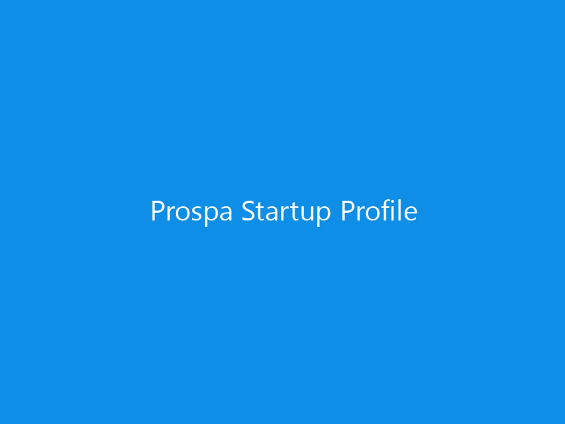 Prospa Startup Profile 1 Prospa Startup Profile