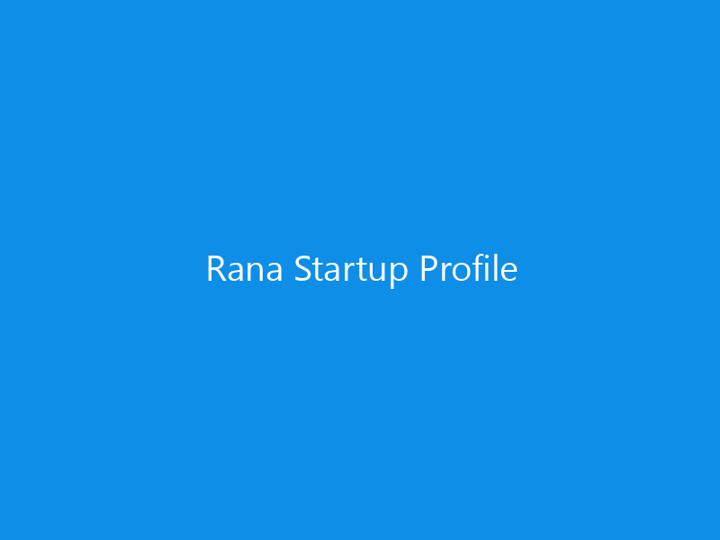 Rana Startup Profile