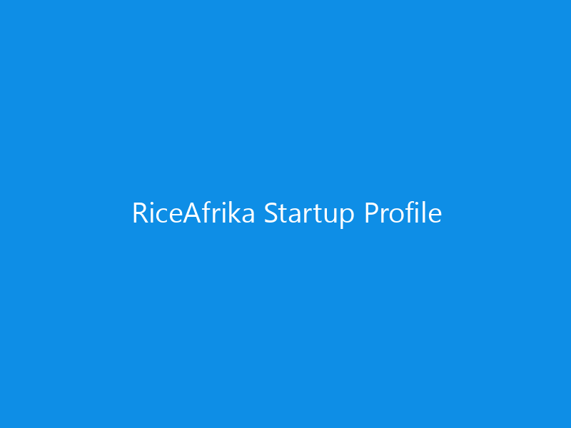 RiceAfrika Startup Profile