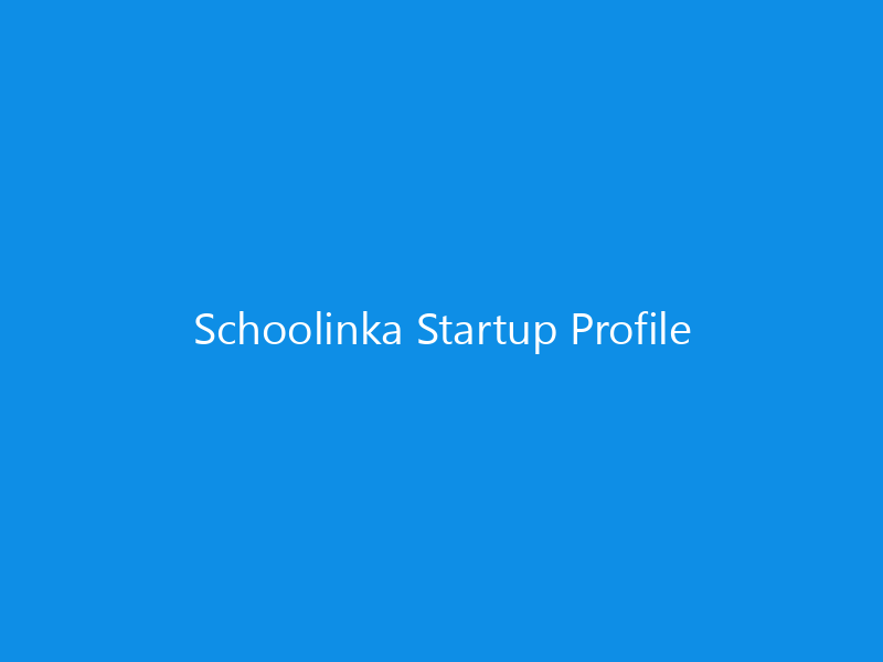 Schoolinka Startup Profile