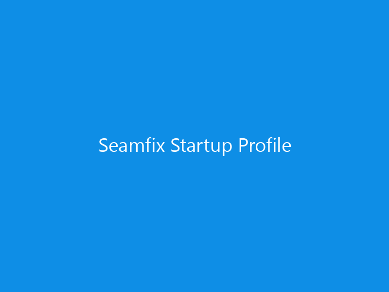 Seamfix Startup Profile 7 Seamfix Startup Profile