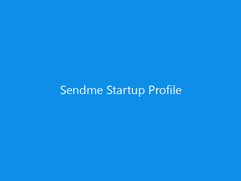 Sendme Startup Profile 2 Sendme Startup Profile