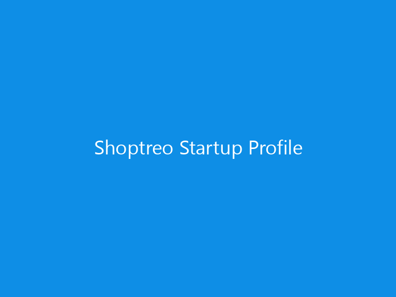Shoptreo Startup Profile