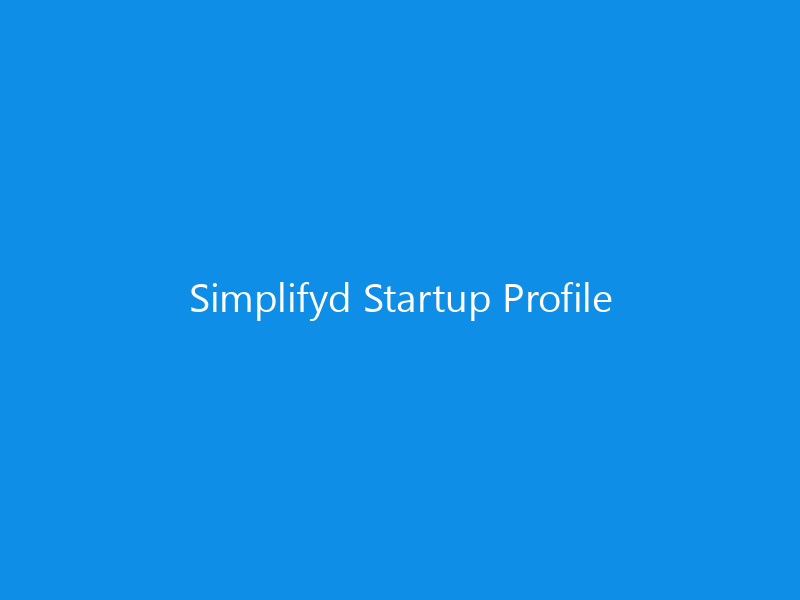 Simplifyd Startup Profile