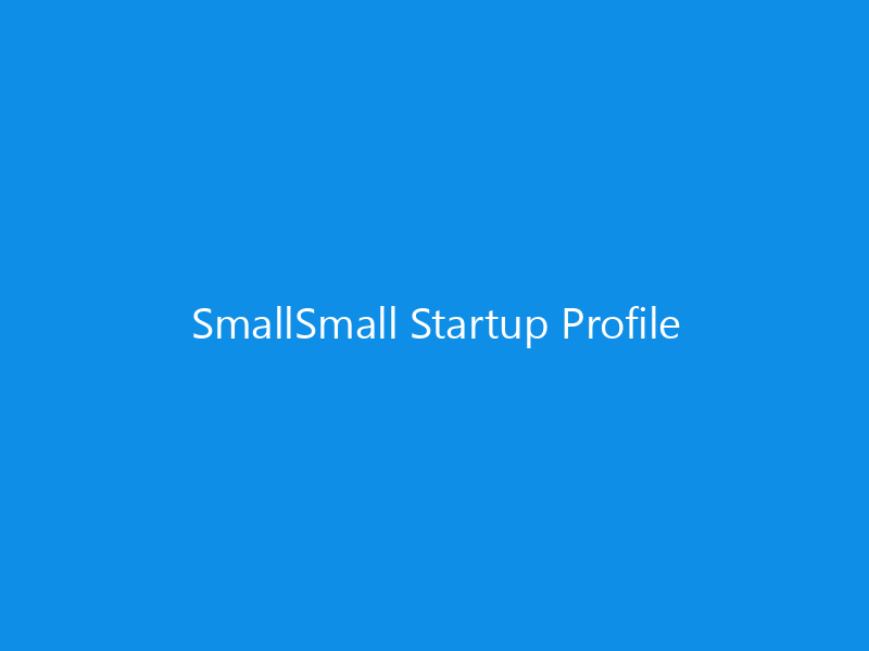 SmallSmall Startup Profile