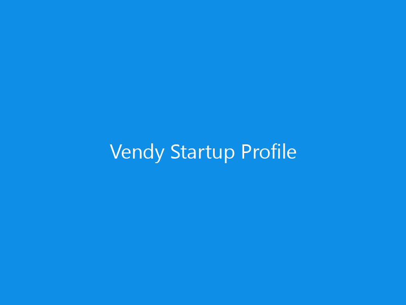 Vendy Startup Profile