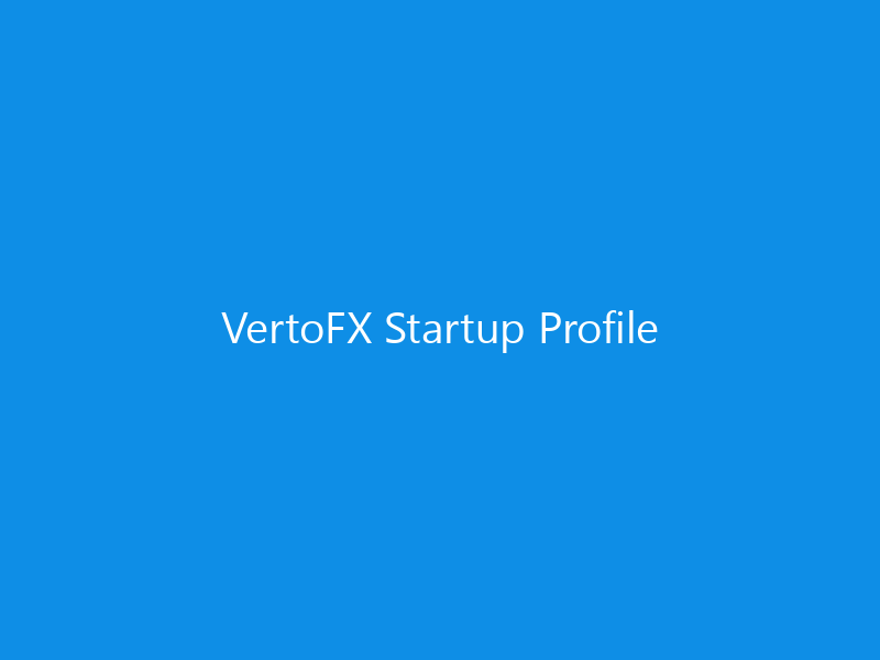 VertoFX Startup Profile