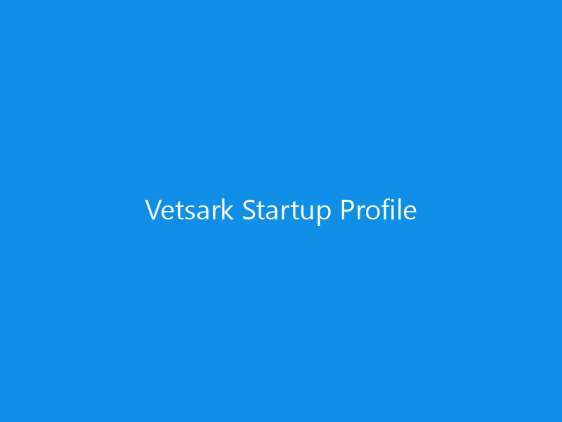 Vetsark Startup Profile