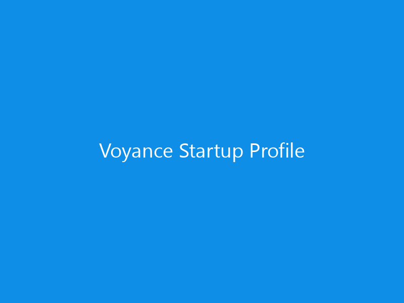 Voyance Startup Profile 4 Voyance Startup Profile