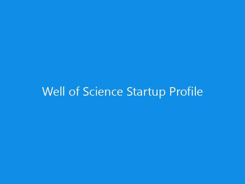 Well of Science Startup Profile