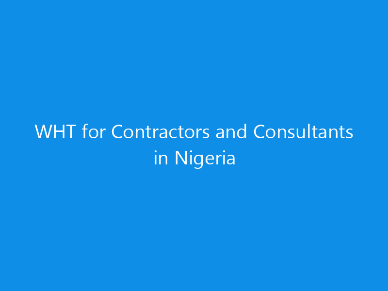 wht for contractors and consultants in nigeria 1439 6b0e7 skyweb