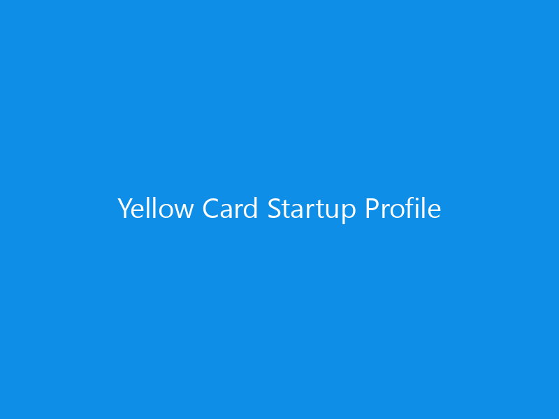 Yellow Card Startup Profile