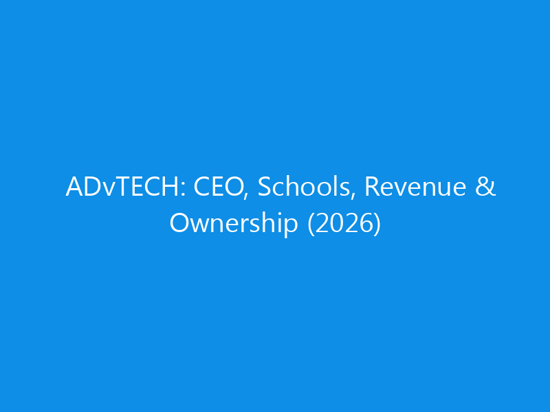 ADvTECH: CEO, Schools, Revenue & Ownership (2026) 1 advtech ceo schools revenue ownership 2026 6277 3cd3a skyweb