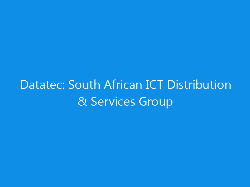 Datatec: South African ICT Distribution & Services Group 1 datatec south african ict distribution services group 6147 6ca3a skyweb