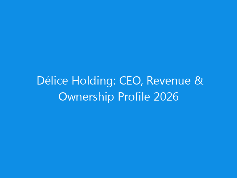 delice holding ceo revenue ownership profile 2026 6279 d36fc skyweb