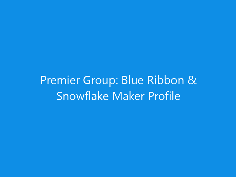 Premier Group: Blue Ribbon & Snowflake Maker Profile 4 Premier Group: Blue Ribbon & Snowflake Maker Profile