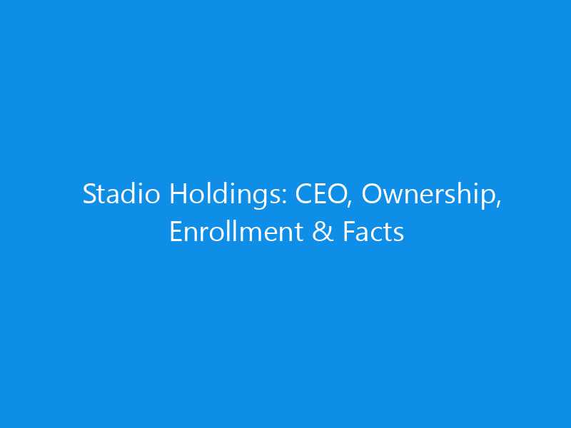 Stadio Holdings: CEO, Ownership, Enrollment & Facts 8 Stadio Holdings: CEO, Ownership, Enrollment & Facts