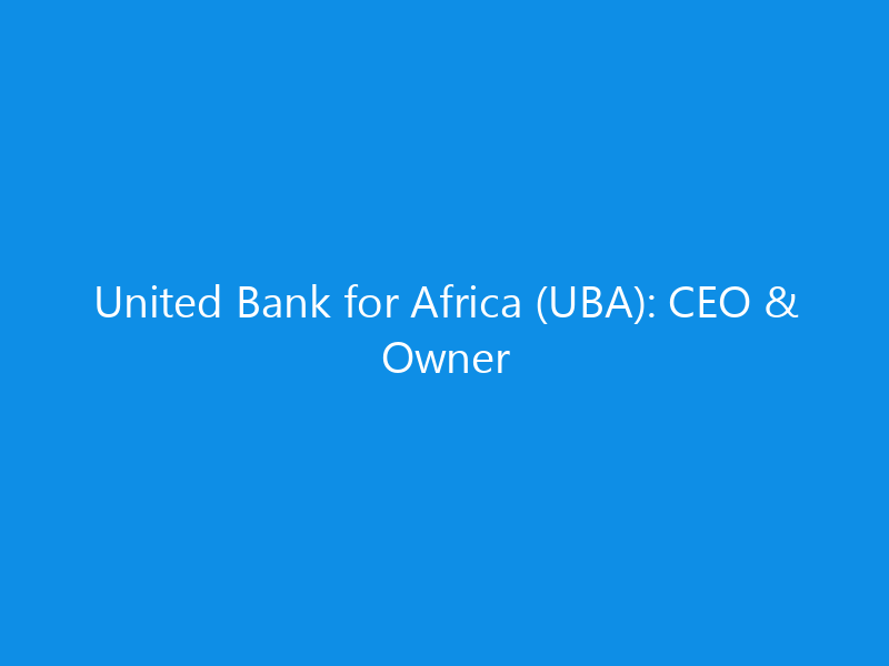 united bank for africa uba ceo owner 6339 aa047 skyweb